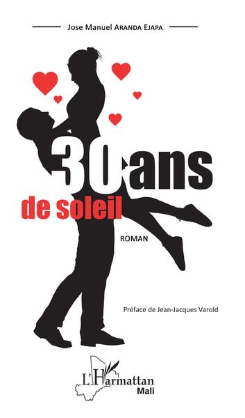 30 ans de soleil, Roman (9782343142531-front-cover)