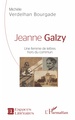Jeanne Galzy, Une femme de lettres hors du commun (9782343188591-front-cover)