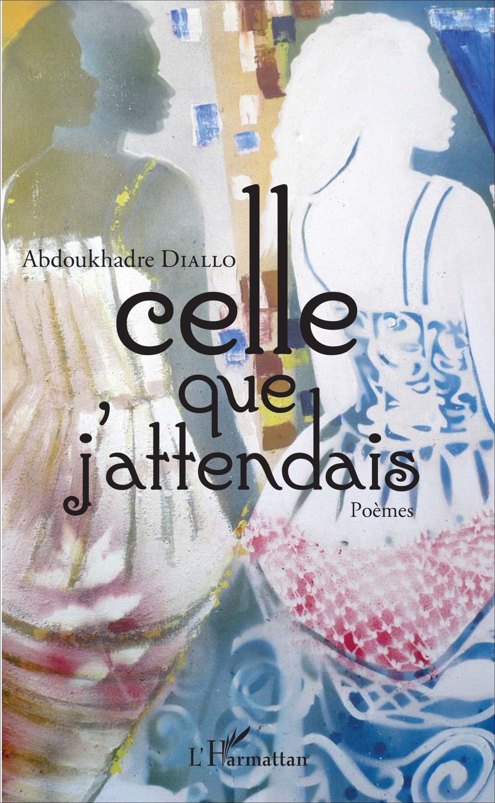 Celle que j'attendais, Poèmes (9782343114446-front-cover)