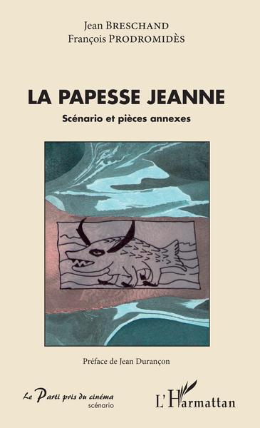 La Papesse Jeanne, Scénario et pièces annexes (9782343163482-front-cover)