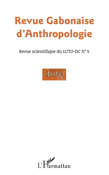 Revue Gabonaise d'Anthropologie, Revue Gabonaise d'Anthropologie (9782343186801-front-cover)