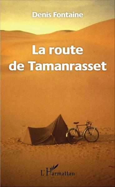 La route de Tamanrasset (9782343104379-front-cover)