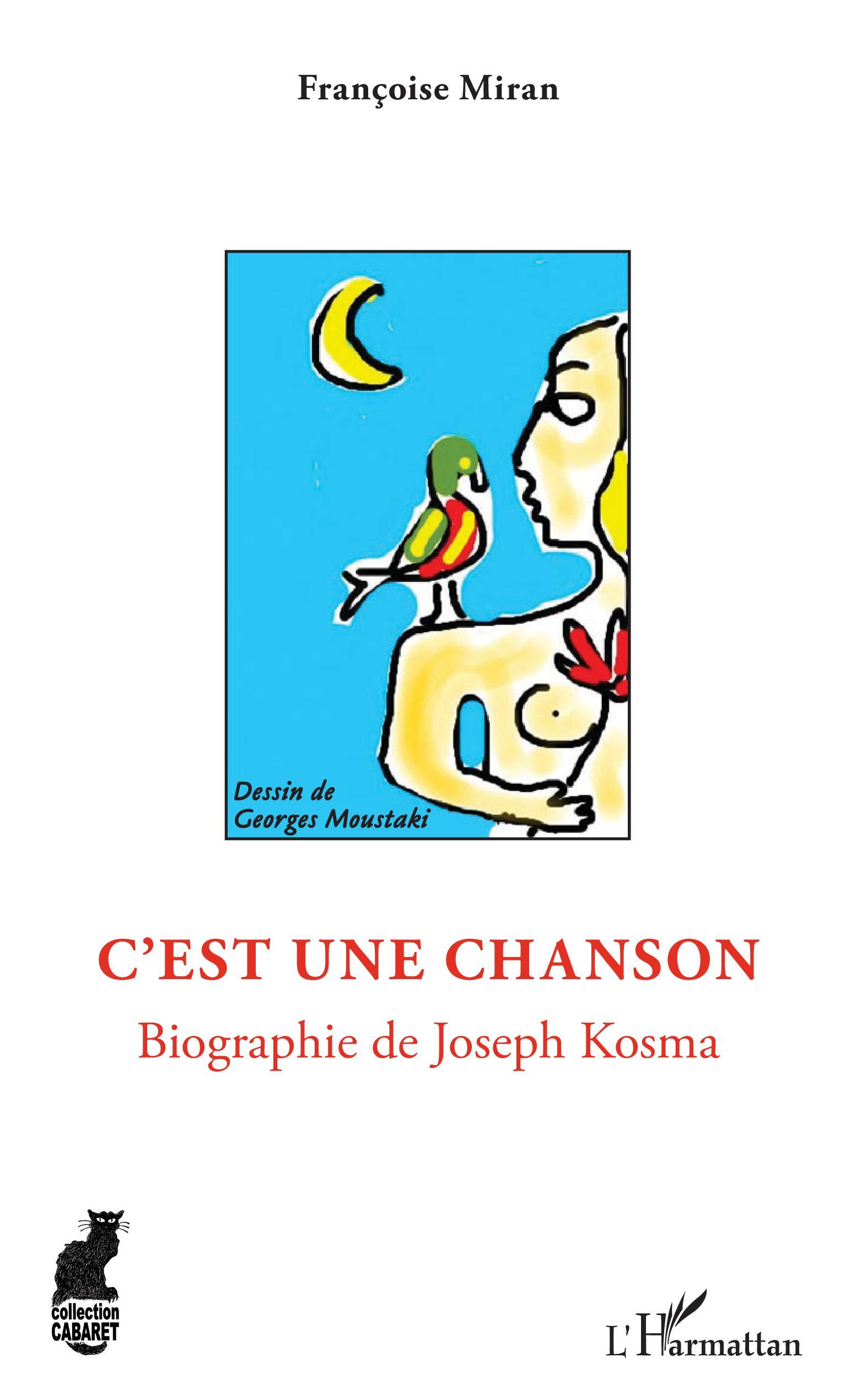 C'est une chanson, Biographie de Joseph Kosma (9782343145792-front-cover)