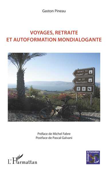 Voyages, retraite et autoformation mondialogante (9782343177779-front-cover)