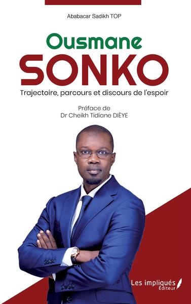 Ousmane Sonko, Trajectoire, parcours et discours de l'espoir (9782343169071-front-cover)
