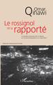 Le rossignol m'a rapporté, La révolution de janvier 2011 en Egypte, unmouvement populaire ou un coup d'Etat ? (9782343130064-front-cover)