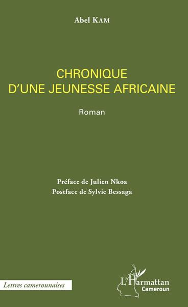 Chronique d'une jeunesse africaine, Roman (9782343177595-front-cover)