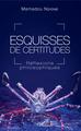 Esquisses de certitudes, Réflexions philosophiques (9782343172781-front-cover)