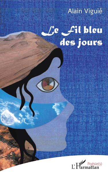 Le fil bleu des jours, Illustration : Metaphora de Maryline Costes (9782343149356-front-cover)