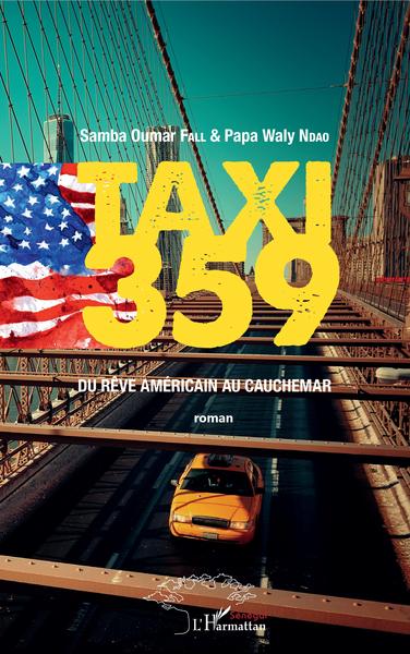 Taxi 359, Du rêve américain au cauchemar - Roman (9782343178370-front-cover)