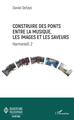 Construire des ponts entre la musique, les images et les saveurs, HarmonieS 2 (9782343189949-front-cover)