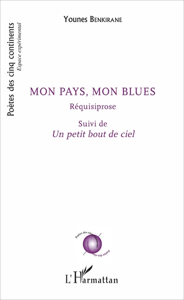 Mon pays, mon blues, Réquisiprose - suivi de Un petit bout de ciel (9782343115610-front-cover)