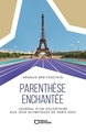 Parenthèse enchantée - Journal d'un volontaire aux Jeux olympiques de Paris 2024 (9782386273025-front-cover)