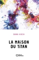 La Maison du Titan (9782386273827-front-cover)