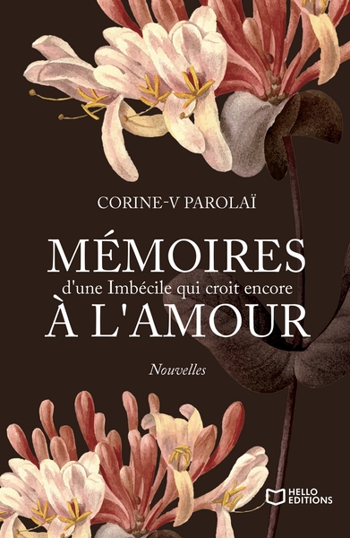 Mémoires d'une Imbécile qui croit encore à l'Amour (9782386272776-front-cover)
