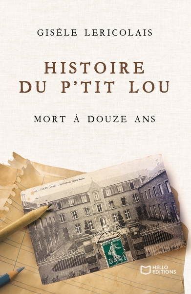 Histoire du p'tit Lou mort à douze ans (9782386274183-front-cover)