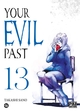 Your evil past T13 (9782811697099-front-cover)