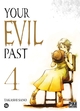 Your evil past T04 (9782811680237-front-cover)