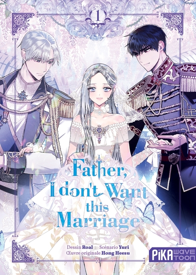 Father, I don't Want this Marriage T01 (9782811682040-front-cover)