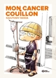 Mon cancer couillon (9782811647384-front-cover)