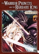 The Warrior Princess and the Barbaric King T07 (9782811696894-front-cover)