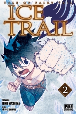 Fairy Tail - Ice Trail T02 (9782811631024-front-cover)
