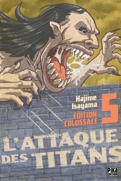 L'Attaque des Titans Edition Colossale T05 (9782811633936-front-cover)