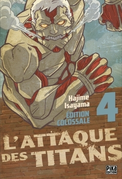 L'Attaque des Titans Edition Colossale T04 (9782811632489-front-cover)