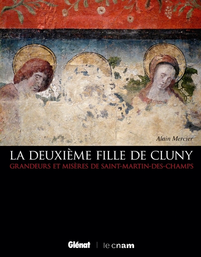La Deuxième fille de Cluny, Grandeurs et misères de Saint-Martin des Champs (9782355450082-front-cover)