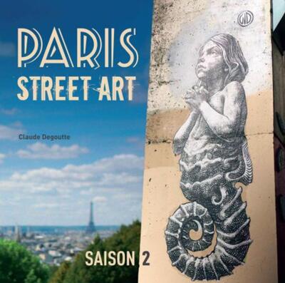 Paris street art - Saison 2, Saison 2 (9791097502034-front-cover)