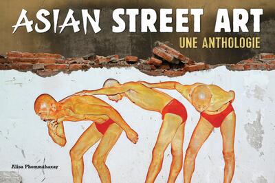 Asian Street Art, Une anthologie (9791097502720-front-cover)