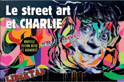 Le street art et Charlie, La mémoire des murs (9791097502348-front-cover)
