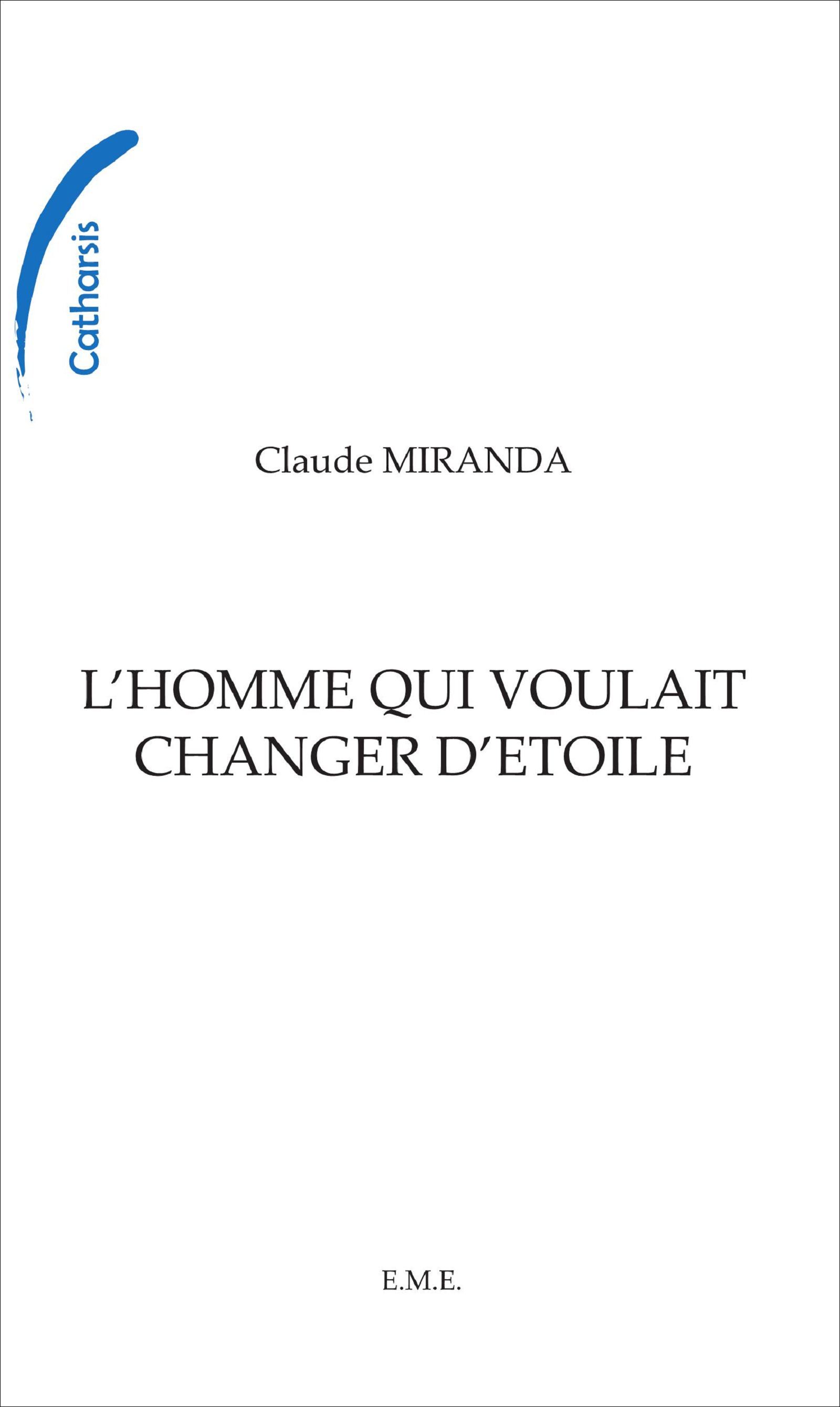 L'homme qui voulait changer d'étoile (9782930342580-front-cover)