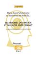 Les troubles du langage et du calcul chez l'enfant, Une approche psycholinguistique et neuropsychologique (9782930342344-front-cover)