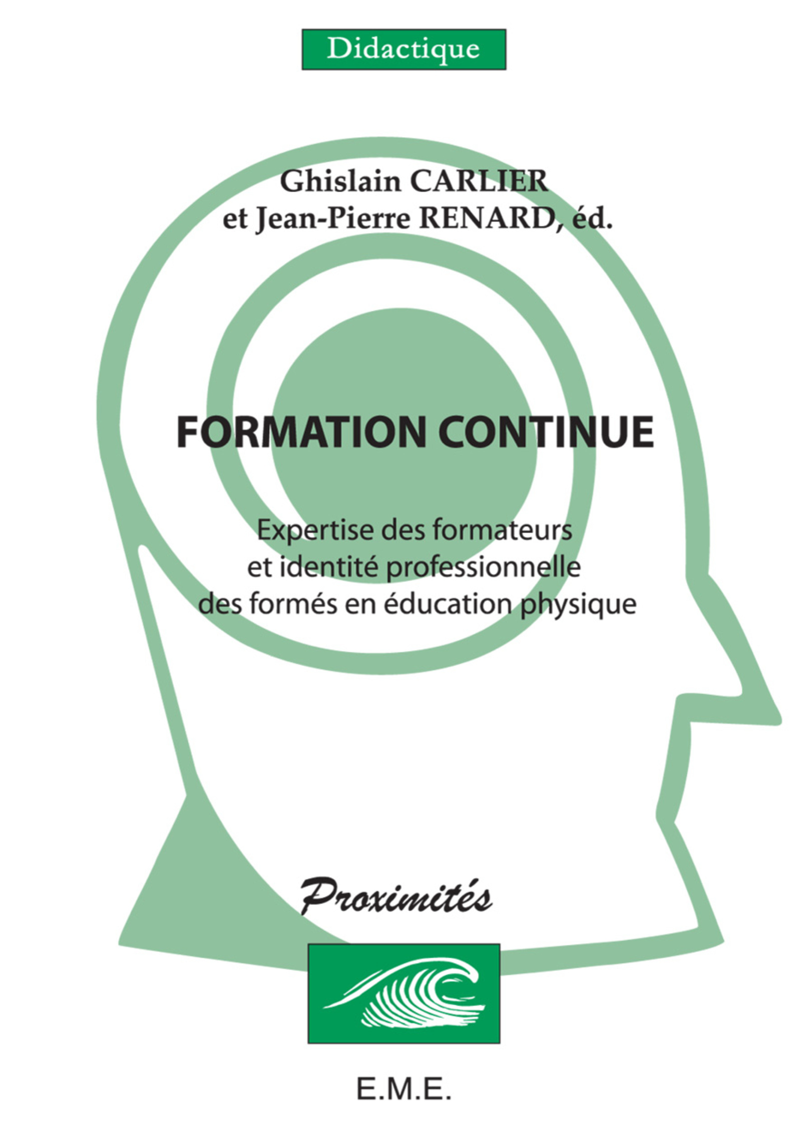 Formation continue, Expertise des formateurs et identite professionnelle des formés en education physique (9782930342399-front-cover)