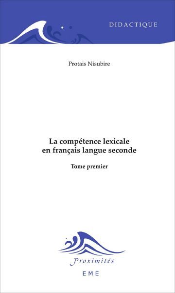 La compétence lexicale en français langue seconde (Tome 1) (9782930342108-front-cover)