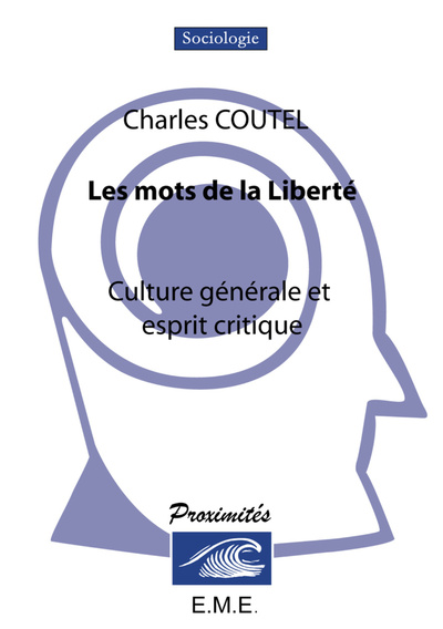 Les mots de la liberté, Culture générale et esprit critique (9782930342894-front-cover)