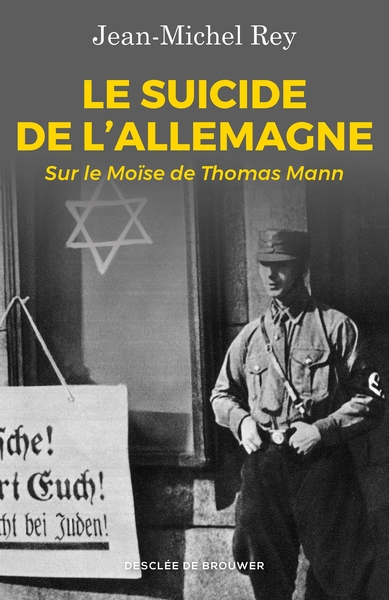 Le suicide de l'Allemagne, Sur le Moïse de Thomas Mann (9782220092164-front-cover)