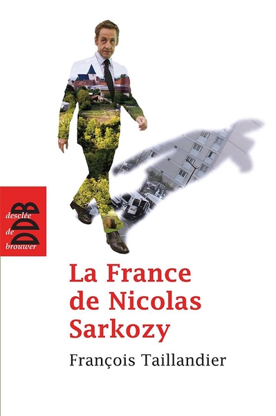 La France de Nicolas Sarkozy, Chroniques de L'Humanité (2007-2011) (9782220064031-front-cover)