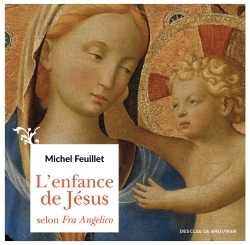 L'enfance de Jésus selon Fra Angelico (9782220088099-front-cover)