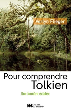 Pour comprendre Tolkien, Une lumière éclatée (9782220066325-front-cover)