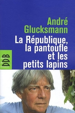 La République, la pantoufle et les petits lapins (9782220063041-front-cover)