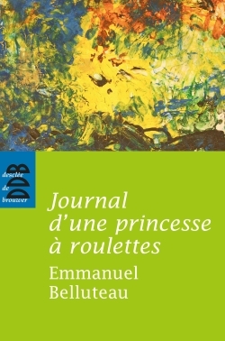 Journal d'une princesse à roulettes (9782220061184-front-cover)