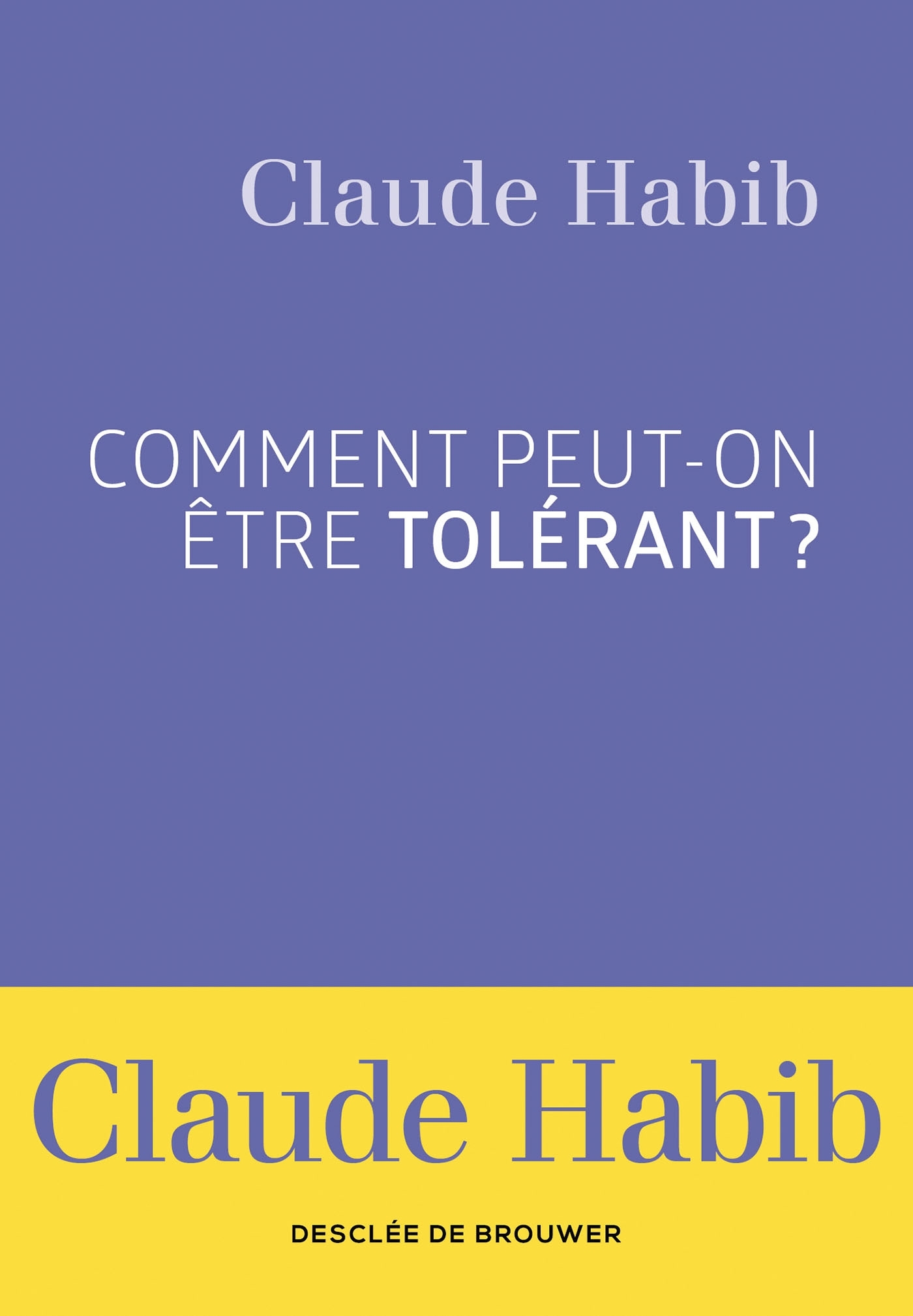 Comment peut-on être tolérant ? (9782220095707-front-cover)