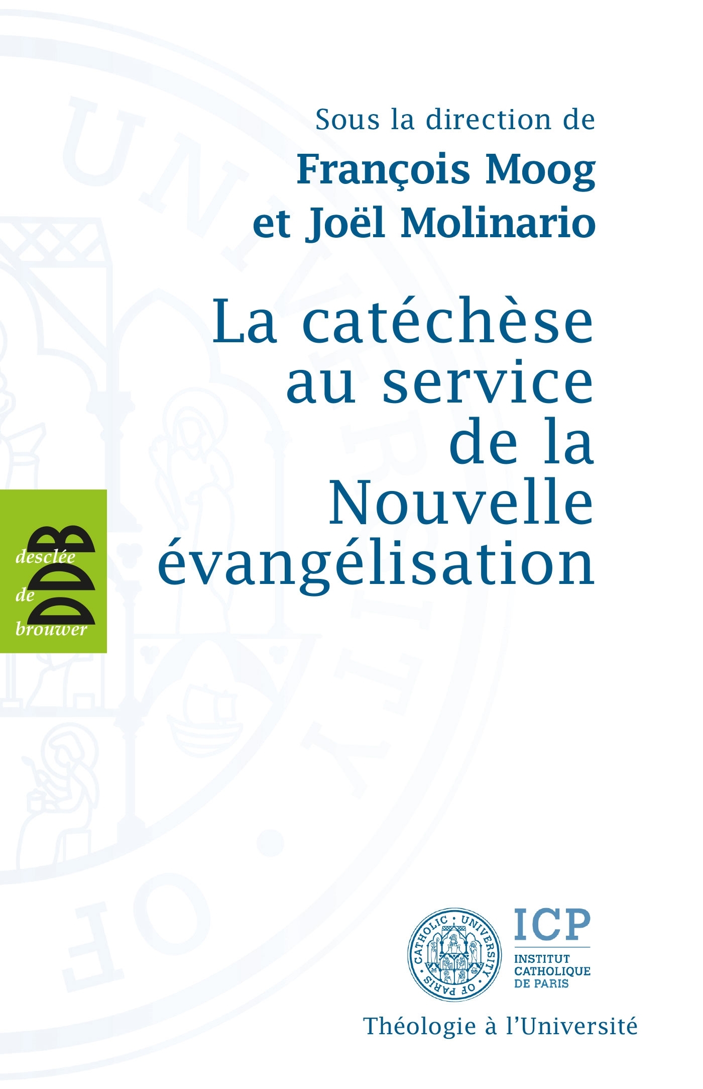 La catéchèse au service de la Nouvelle évangélisation (9782220065601-front-cover)