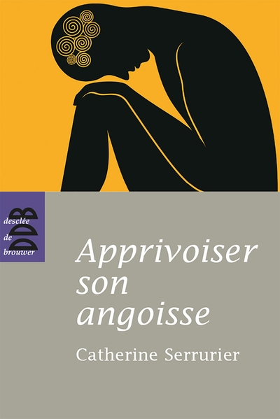 Apprivoiser son angoisse (9782220060248-front-cover)