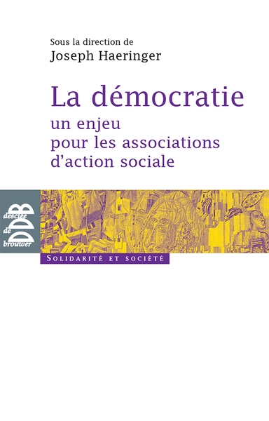 La démocratie, un enjeu pour les associations d'action sociale (9782220059570-front-cover)