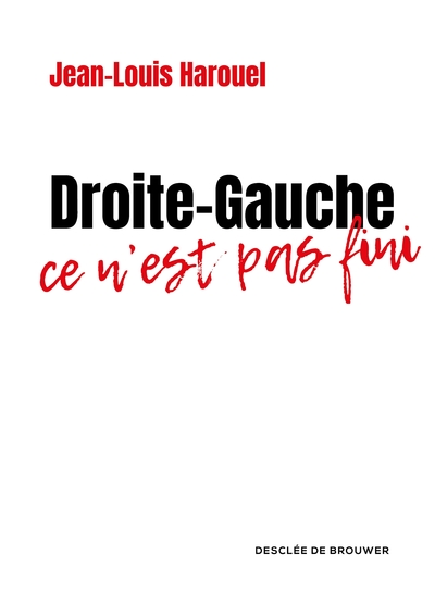 Droite-Gauche : ce n'est pas fini (9782220088105-front-cover)