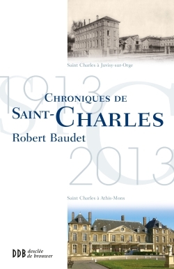Chronique de Saint-Charles, 1913-2013, Juvisy/Athis-Mons 1913-2013 (9782220065472-front-cover)