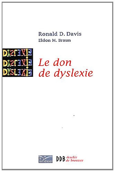 Le don de dyslexie, Et si ceux qui n'arrivent pas à lire étaient en fait très intelligents (9782220064185-front-cover)